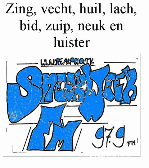 Zing, vecht, huil, lach, bid, zuip, neuk en luister Sneekweek FM